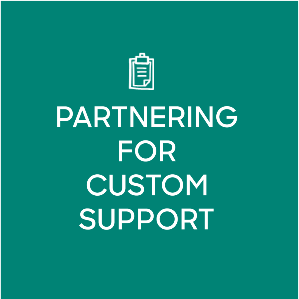 Partnering for Custom Support